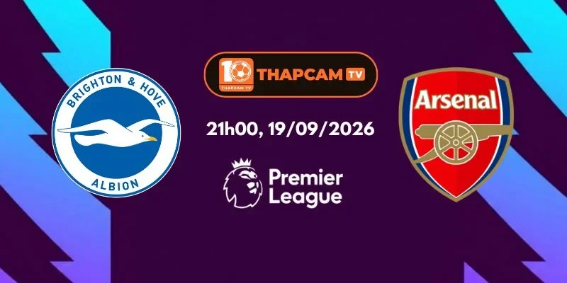 Soi Kèo Nhà Cái Brighton & Hove Albion Vs Arsenal - 21h00, 19/09