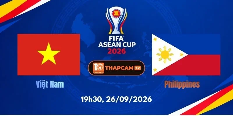 Soi Kèo Nhà Cái Việt Nam Vs Philippines - 19h30, Ngày 26/09